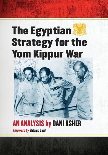 Паперова книга «The Egyptian Strategy for the Yom Kippur War: An Analysis», автор Дені Ашер - фото №1
