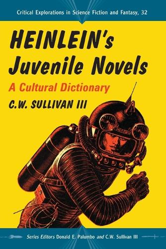 Паперова книга «Heinlein's Juvenile Novels: A Cultural Dictionary», автор К.В. III Салліван - фото №1