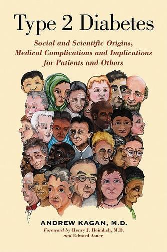 Бумажная книга «Type 2 Diabetes: Social and Scientific Origins, Medical Complications and Implications for Patients and Others», автор Эндрю Каган - фото №1