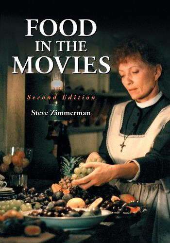 Паперова книга «Food in the Movies», автор Стів Циммерман - фото №1