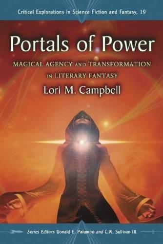 Бумажная книга «Portals of Power: Magical Agency and Transformation in Literary Fantasy», автор Лори М. Кэмпбелл - фото №1