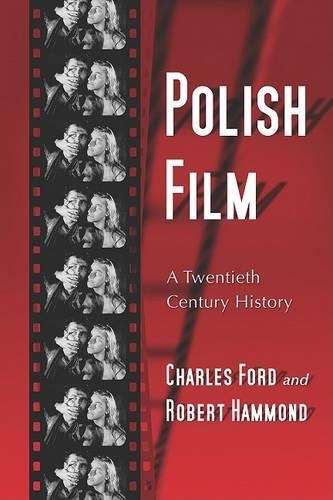 Паперова книга «Polish Film: A Twentieth Century History», авторів Чарльз Форд, Роберт Хаммонд - фото №1