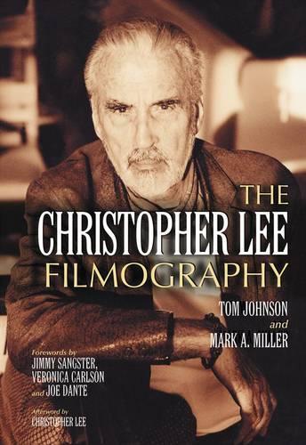 Паперова книга «The Christopher Lee Filmography: All Theatrical Releases, 1948-2003», автор Марк А. Міллер - фото №1