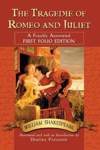 [object Object] «The Tragedie of Romeo and Juliet: A Frankly Annotated First Folio Edition», автор Вільям Шекспір - фото №1