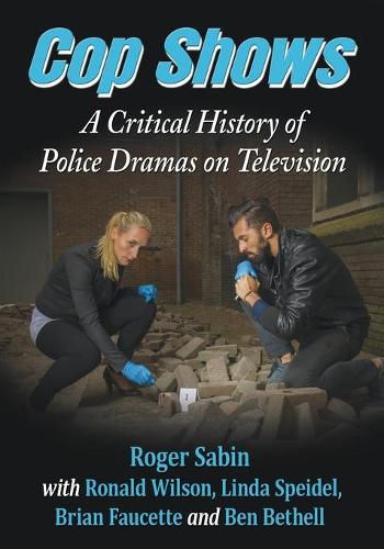 Паперова книга «Cop Shows: A Critical History of Police Dramas on Television», авторів Бен Бетелл, Лінда Спейдел, Роджер Сабін, Рональд Вілсон - фото №1