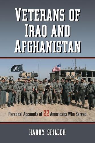Паперова книга «Veterans of Iraq and Afghanistan: Personal Accounts of 22 Americans Who Served», автор Гаррі Спіллер - фото №1