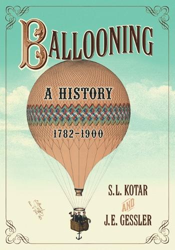 Паперова книга «Ballooning: A History, 1782-1900», автор А. Л. Котар - фото №1