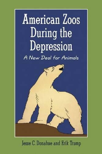 Бумажная книга «American Zoos During the Depression: A New Deal for Animals», авторов Эрик Трамп, Джесси Донахью - фото №1