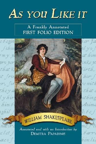 Паперова книга «As you Like It: A Frankly Annotated First Folio Edition», автор Вільям Шекспір - фото №1