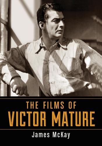 Бумажная книга «The Films of Victor Mature», автор Джеймс Маккей - фото №1