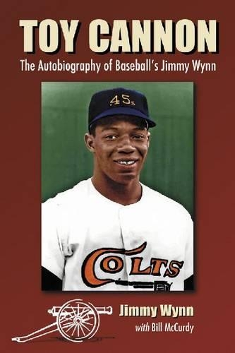 Паперова книга «Toy Cannon: The Autobiography of Baseball's Jimmy Wynn», авторів Білл МакКерді, Джиммі Вінн - фото №1