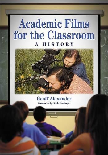 Паперова книга «Academic Films for the Classroom: A History», автор Джефф Александер - фото №1