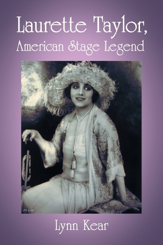Паперова книга «Laurette Taylor, American Stage Legend», автор Лінн Кір - фото №1