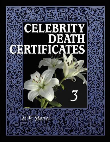 Паперова книга «Celebrity Death Certificates 3», автор М. Ф. Стін - фото №1