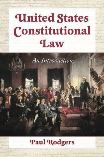 Бумажная книга «United States Constitutional Law: An Introduction», автор Пол Роджерс - фото №1