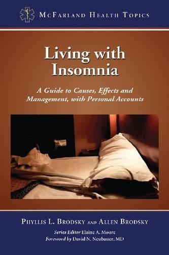 Бумажная книга «Living with Insomnia: A Guide to Causes, Effects and Management, with Personal Accounts», авторов Аллен Бродский, Филлис Л. Бродски - фото №1