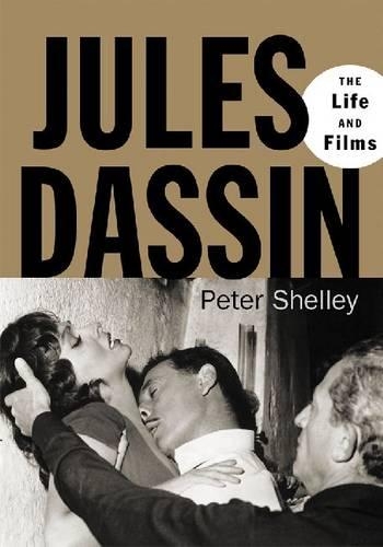 Бумажная книга «Jules Dassin: The Life and Films», автор Питер Шелли - фото №1