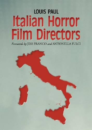 Бумажная книга «Italian Horror Film Directors», автор Луи Поль - фото №1