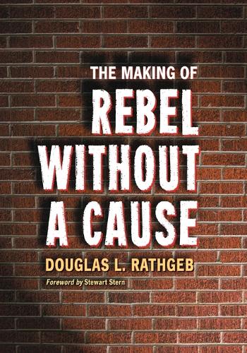 Бумажная книга «The Making of Rebel Without a Cause», автор Дуглас Л. Ратгеб - фото №1