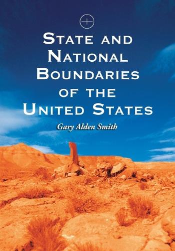 Бумажная книга «State and National Boundaries of the United States», автор Гэри Алден Смит - фото №1