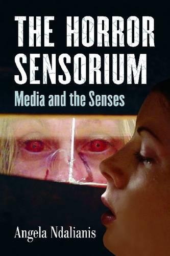 Паперова книга «The Horror Sensorium: Media and the Senses», автор Анжела Ндаліаніс - фото №1