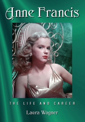Бумажная книга «Anne Francis: The Life and Career», автор Лаура Вагнер - фото №1