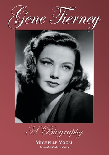 Бумажная книга «Gene Tierney: A Biography», автор Мишель Фогель - фото №1