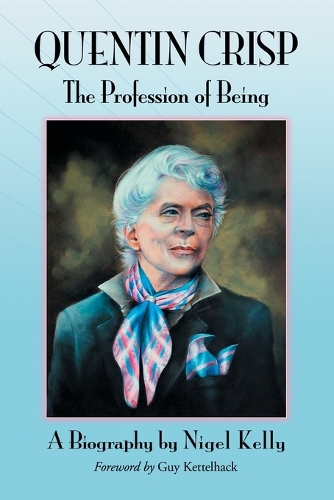 Бумажная книга «Quentin Crisp: The Profession of Being. A Biography», автор Найджел Келли - фото №1