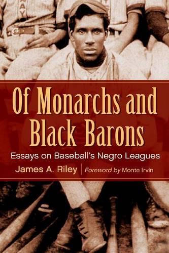 Бумажная книга «Of Monarchs and Black Barons: Essays on Baseball's Negro Leagues», автор Джеймс А. Райли - фото №1