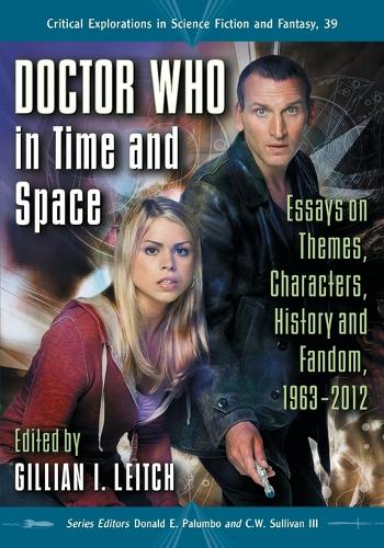 Бумажная книга «Doctor Who in Time and Space: Essays on Themes, Characters, History and Fandom, 1963-2012», автор Джиллиан И. Лейтч - фото №1