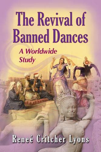 Бумажная книга «The Revival of Banned Dances: A Worldwide Study», автор Рене Критчер Лайонс - фото №1