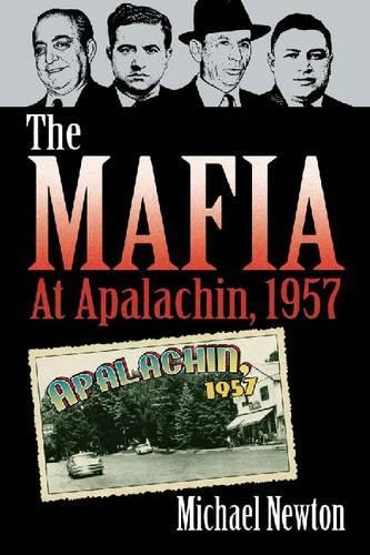 Бумажная книга «The The Mafia at Apalachin, 1957», автор Майкл Ньютон - фото №1