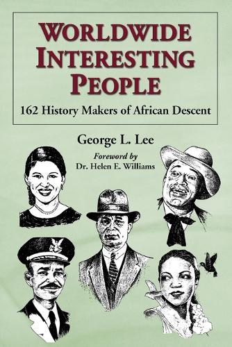Паперова книга «Worldwide Interesting People: 162 History Makers of African Descent», автор Джордж Л. Лі - фото №1