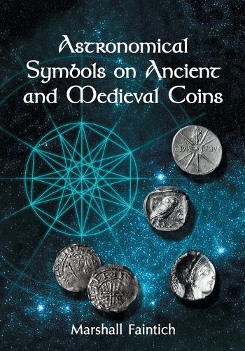 Бумажная книга «Astronomical Symbols on Ancient and Medieval Coins», автор Маршалл Файнтич - фото №1