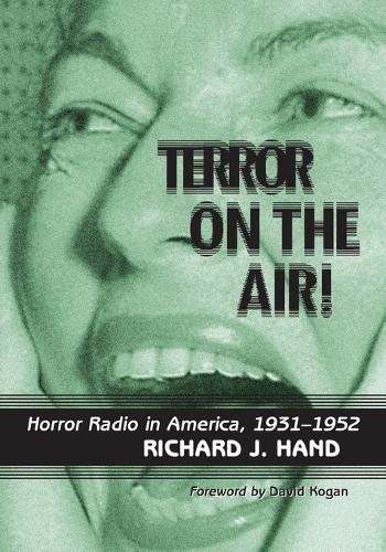 Паперова книга «Terror on the Air!: Horror Radio in America, 1931-1952», автор Річард Хенд - фото №1