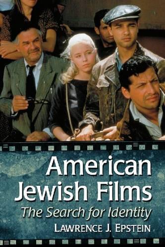 Бумажная книга «American Jewish Films: The Search for Identity», автор Лоуренс Дж. Эпштейн - фото №1