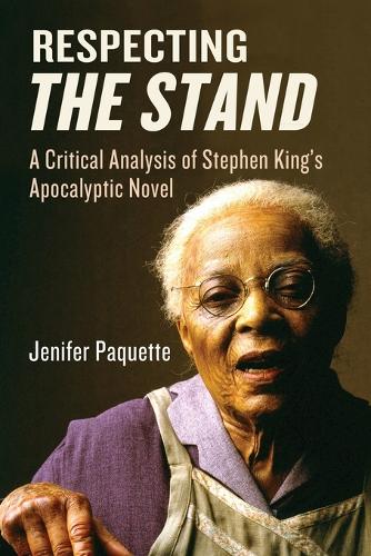 Бумажная книга «Respecting The Stand: A Critical Analysis of Stephen King's Apocalyptic Novel», автор Дженифер Пакетт - фото №1