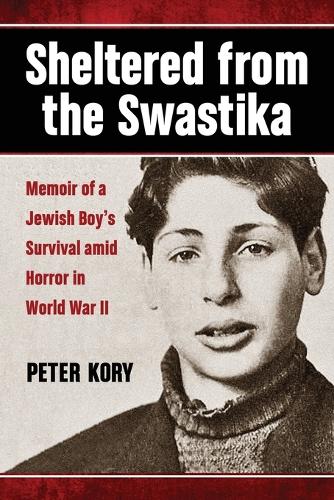 Бумажная книга «Sheltered from the Swastika: Memoir of a Jewish Boy's Survival amid Horror in World War II», автор Питер Кори - фото №1