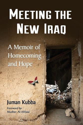 Бумажная книга «Meeting the New Iraq: A Memoir of Homecoming and Hope», автор Джуман Кубба - фото №1