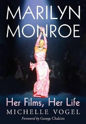 Паперова книга «Marilyn Monroe: Her Films, Her Life», автор Мішель Фогель - фото №1