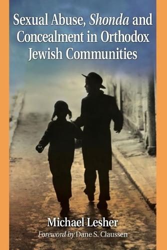 Бумажная книга «Sexual Abuse, Shonda and Concealment in Orthodox Jewish Communities», автор Майкл Лешер - фото №1