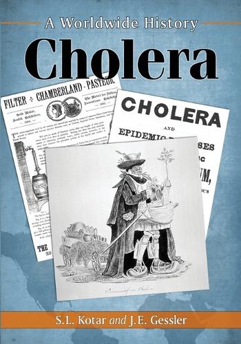 Бумажная книга «Cholera: A Worldwide History», авторов Дж. Э. Гесслер, С. Л. Котар - фото №1