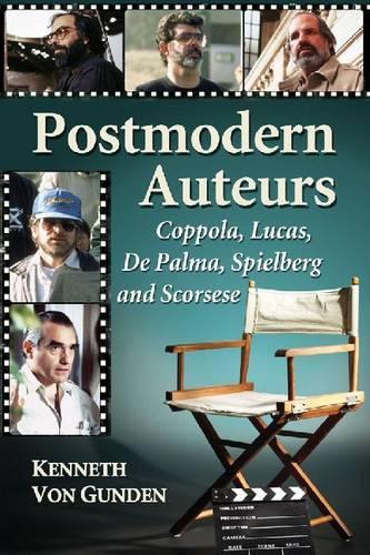 Бумажная книга «Postmodern Auteurs: Coppola, Lucas, De Palma, Spielberg and Scorsese», автор Кеннет фон Гунден - фото №1