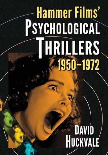 Паперова книга «Hammer Films' Psychological Thrillers, 1950-1972», автор Девід Геквейл - фото №1