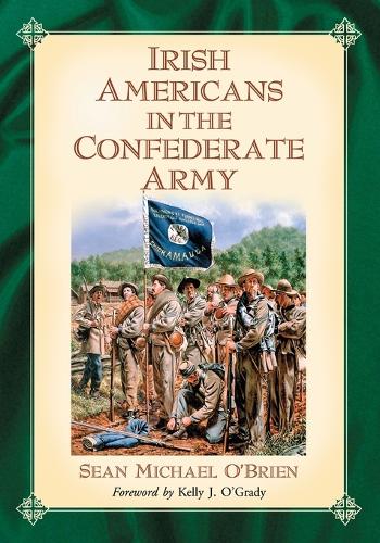 Паперова книга «Irish Americans in the Confederate Army», автор Шон Майкл О'Брайен - фото №1