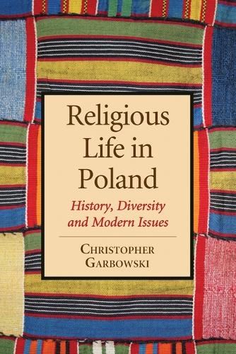 Бумажная книга «Religious Life in Poland: History, Diversity and Modern Issues», автор Кристофер Гарбовски - фото №1