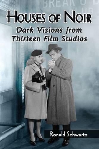 Бумажная книга «Houses of Noir: Dark Visions from Thirteen Film Studios», автор Рональд Шварц - фото №1