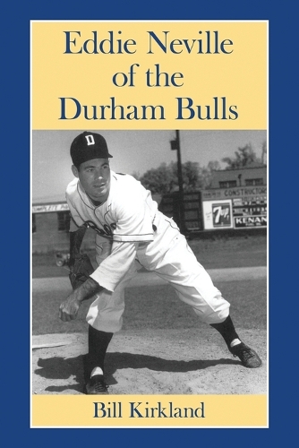 Бумажная книга «Eddie Neville of the Durham Bulls», автор Билл Киркланд - фото №1