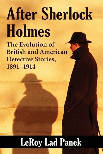 Бумажная книга «After Sherlock Holmes: The Evolution of British and American Detective Stories, 1891-1914», автор Лерой Лад Панек - фото №1
