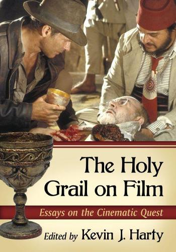 Бумажная книга «The Holy Grail on Film: Essays on the Cinematic Quest», автор Кевин Дж. Харти - фото №1
